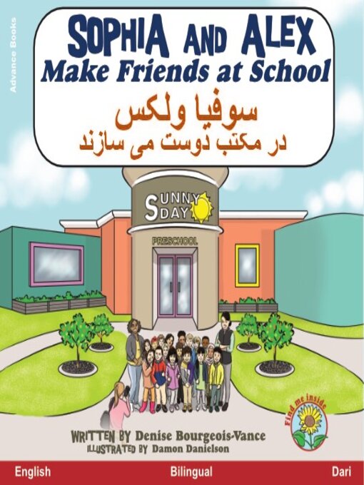 Title details for Sophia and Alex Make Friends at School / سوفیا ولکس در مکتب دوست می سازند by Denise Bourgeois-Vance - Available